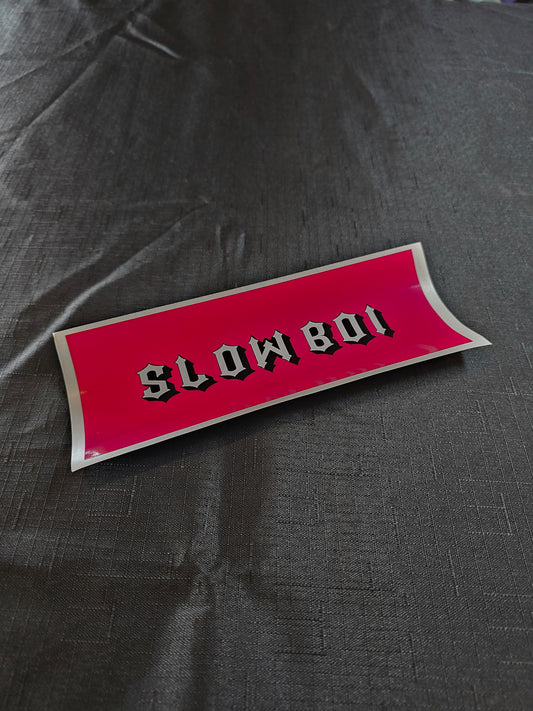 Slap Stickers - Slow Boi